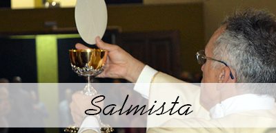 Os Leigos na Liturgia – Salmista e Coral